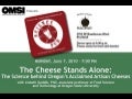 The Cheese Stands Alone