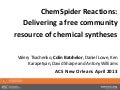 ChemSpider reactions – delivering a free community resource of chemical syntheses