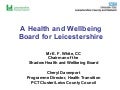 A health and wellbeing board for Leicestershire