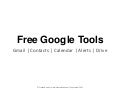 Breaking Down 5 Free Google Tools - Gmail, Contacts, Calendar, Alerts and Drive 
