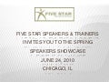 FIVE STAR SPEAKERS - Chicago Speakers Showcase