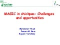 TLI 2012: MAGIC in chickpeas - Challenges and opportunities