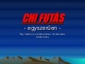 Chifutás egyszerűen