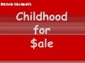 Childhood For Sale Ver.1.2