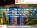 Fomento lector y Web Social: el caso de las Bibliotecas Municipales de A Coruña