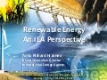 Renewable Energy: An IEA Perspective