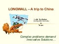 Longwall - China & India