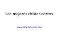 Chistes cortos buenos