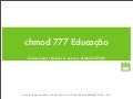 chmod 777 Educacao
