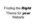 Choosing Themes