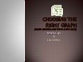 Choosing the right graph~