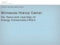 Minnesota History Center: Six Years of Energy Conservation Work