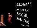 Christmas Can’t Get Any Bigger Than This: Vol 2