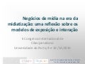 Negócios da mídia na era da midiatização: uma reflexão sobre modelos de exposição e de interação. (Elizabeth Saad Corrêa)
