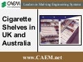 Cigarette Shelves In UK And Australia