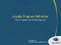 Overhaul Your Customer Loyalty Program