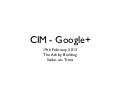 Google PLus Talk for the Chartered Institute of Marketing