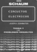CIRCUITOS ELECTRICOS, Problemas resueltos y propuestos; Autor :Joseph A. Edminister