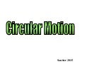 Circular Motion