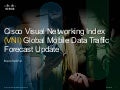 Cisco Visual Networking Index (VNI) Global Mobile Data Traffic Forecast, 2011-2016