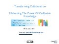 Maximising the power of collective knowledge