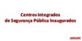 CISPs Inaugurados