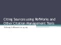 Citing Sources Using RefWorks and Other Citation Management Tools