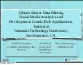 Citizen Sensing, Social Media Analytics, and Applications