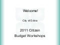 Citizens league & City of Edina budget workshop 2011