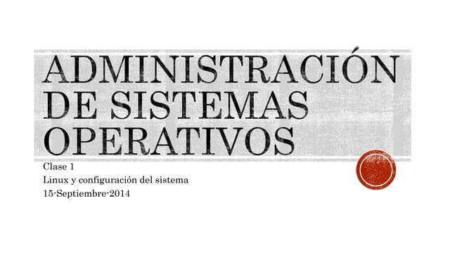 Clase 3 linux y configuración del s...