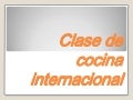 Clase de cocina internacional