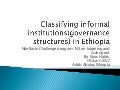 Classifying informal institutions (governance structures) in Ethiopia