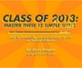 Class of 2013:  Master These 15 Simple Skills
