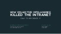 How Collective Intelligence killed the Intranet - Only to re-create it