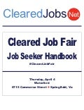 Cleared Job Fair Job Seeker Handbook April 4, 2013, Springfield, Va