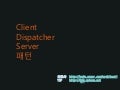 Client dispatcher server_pattern