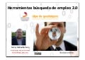 Herramientas 2.0 Búsqueda empleo (Slides)