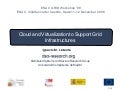 Cloud And Virtualization To Support Grid Infrastructures