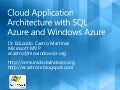 Cloud application architecture with sql azure and windows azure