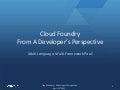 Cloud Foundry a Developer&rsquo;s Perspective