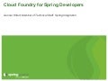 Cloud Foundry for Spring Developers
