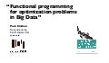 Functional programming   for optimization problems  in Big Data