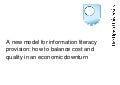 Clough & Gray - A new model for information literacy provision: how to balance cost and quality in an economic downturn