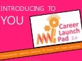 Career Launch Pad 2.0