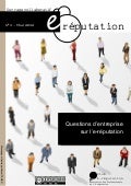 Club E-réputation : questions d&rsquo;entreprise sur l&rsquo;e-réputation