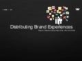Distributing Brand Experiences: How to Reach Customers Who Won&rsquo;t Sit Still