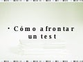CóMo Afrontar Un Test