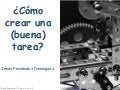 Cómo crear una buena tarea