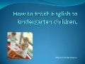 Cómo enseñar inglés en Ed. Infantil