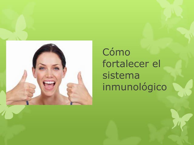 Cómo fortalecer el sistema inmunoló...